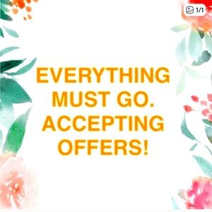 Everything must go!! Accepting offers!!